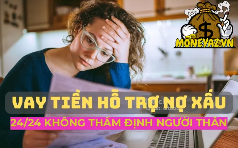 vay tiền online hỗ trợ nợ xấu 24 24